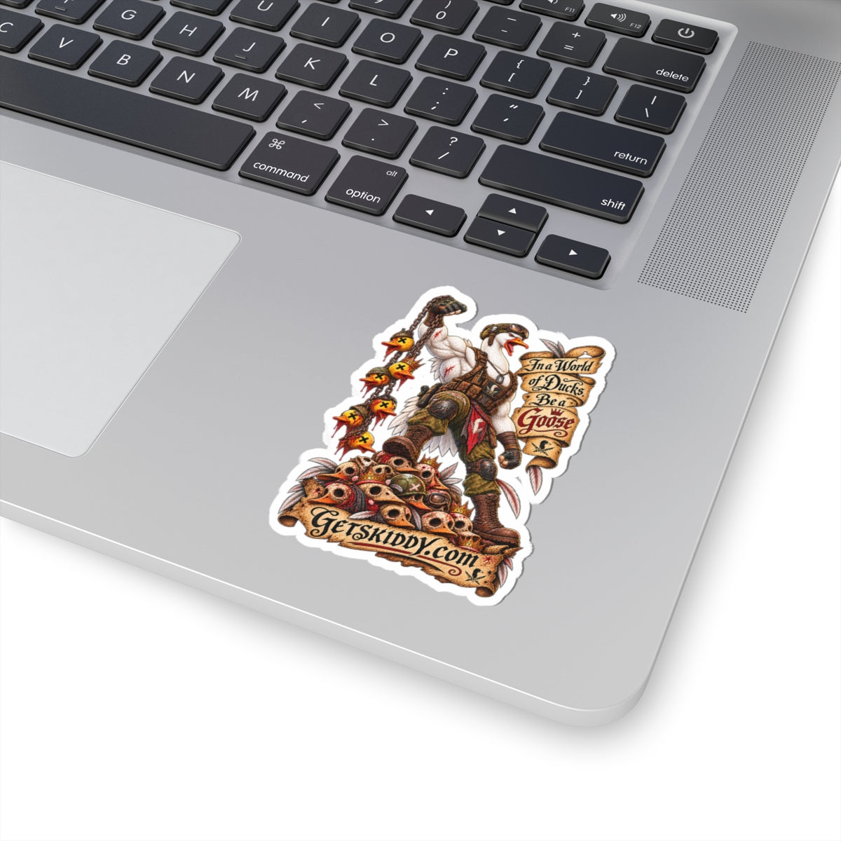 Goose Warrior Kiss-Cut Sticker — “In a World of Ducks, Be a Goose” Laptop Decal