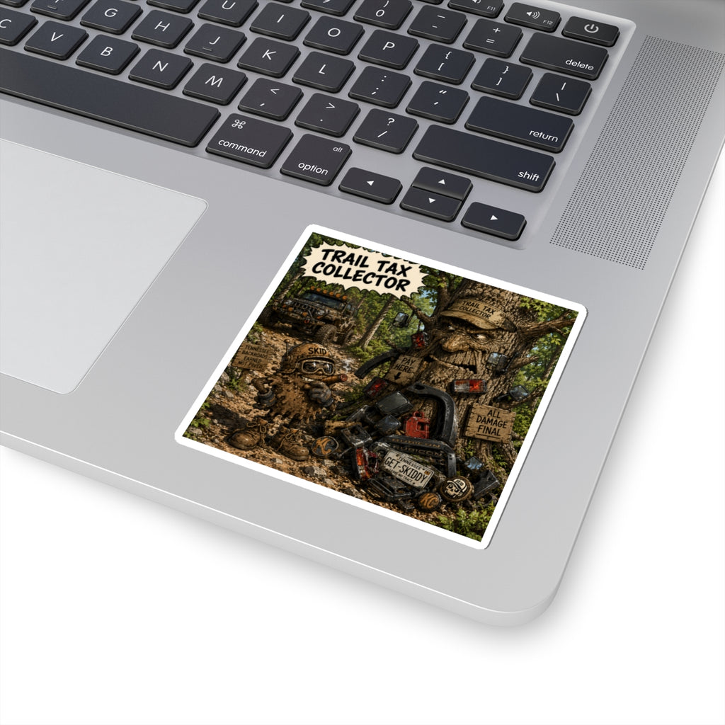 Trail Tax Collector Sticker — Off‑Road 4x4 Muddy Adventure Kiss‑Cut Sticker