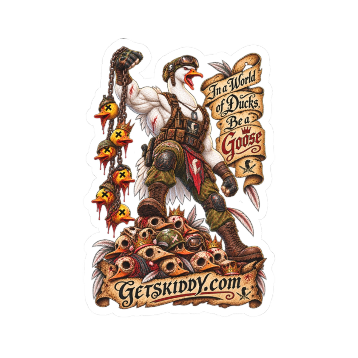 Goose Warrior Kiss-Cut Sticker — “In a World of Ducks, Be a Goose” Laptop Decal
