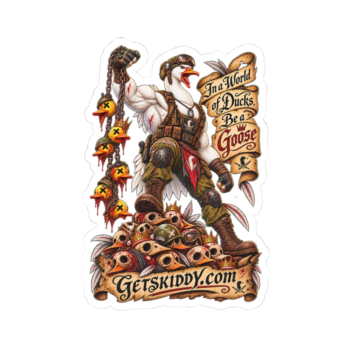 Goose Warrior Kiss-Cut Sticker — “In a World of Ducks, Be a Goose” Laptop Decal